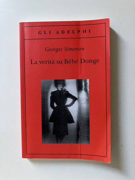 Georges Simenon - La verità su Bebe Donge