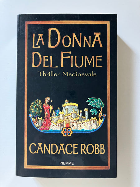 Candace Robb - La donna del fiume