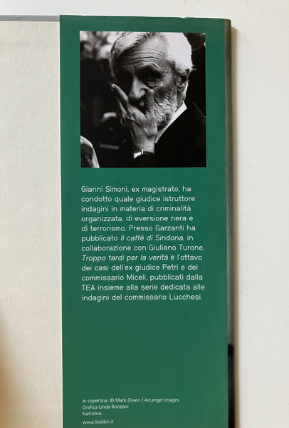 Gianni Simoni - Troppo tardi per la verità. Un caso di Petri e Miceli