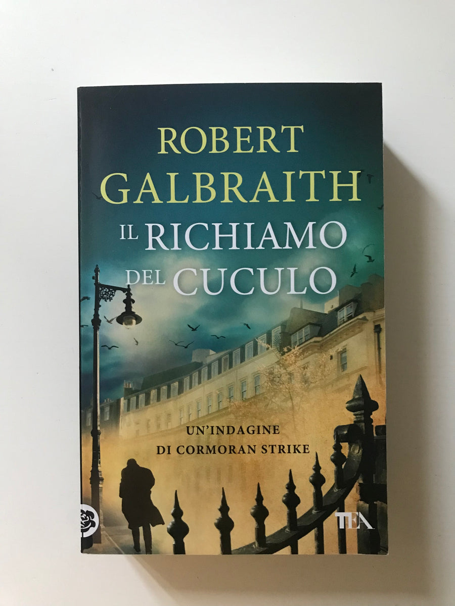 Robert Galbraith (J.K. Rowling ) - Il richiamo del cuculo – piudiunlibro