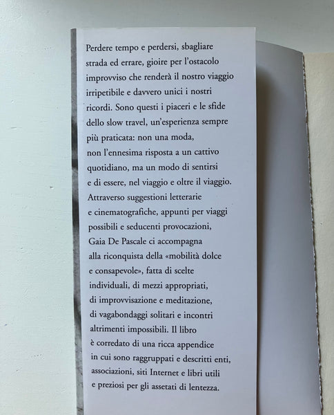 Gaia De Pascale - Slow Travel Alla ricerca del lusso di perdere tempo