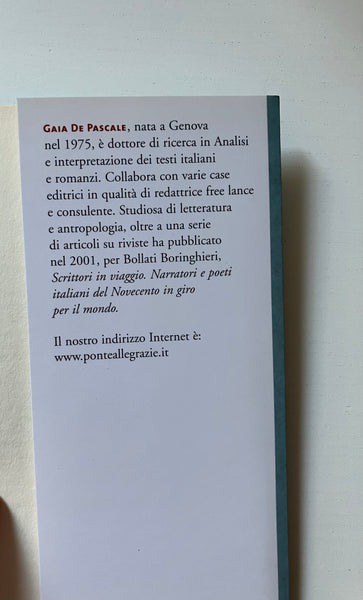 Gaia De Pascale - Slow Travel Alla ricerca del lusso di perdere tempo