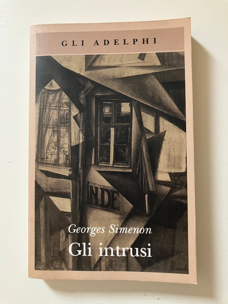Georges Simenon - Gli intrusi