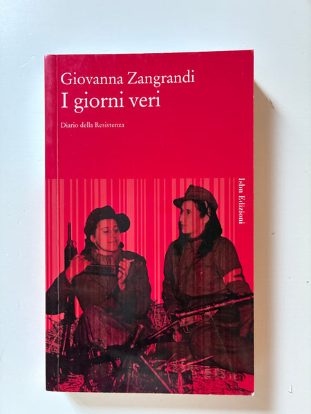 Giovanna Zangrandi - I giorni veri