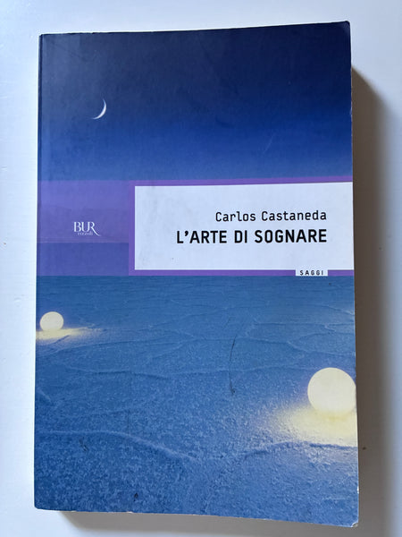Carlos Castaneda - L'arte di sognare