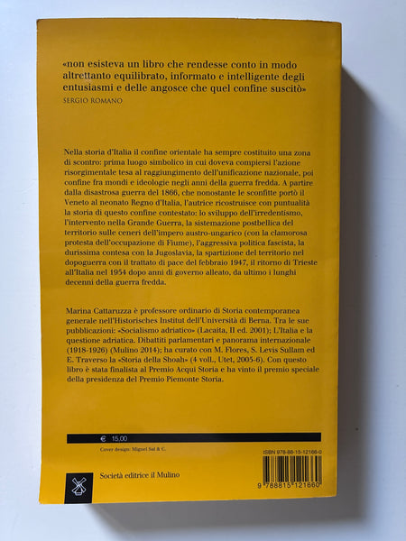 Marina Cattaruzza - L'Italia e il confine orientale