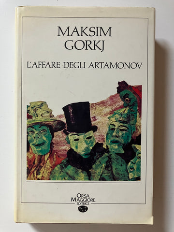 Maksim Gorkj - L'affare degli Artamonov