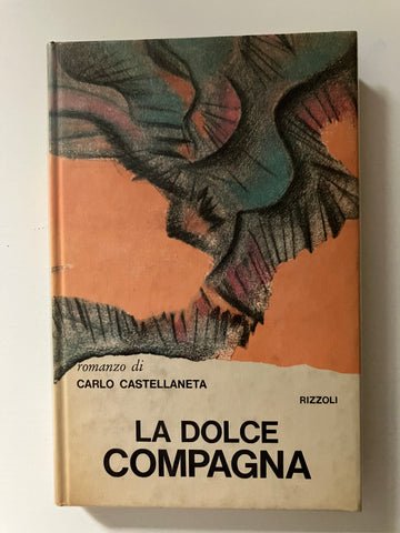 Carlo Castellaneta - La dolce compagna