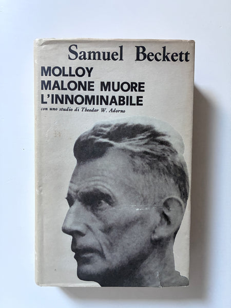 Samuel Beckett - Molloy / Malone muore / L'innominabile