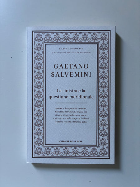 Gaetano Salvemini - La sinistra e la questione meridionale