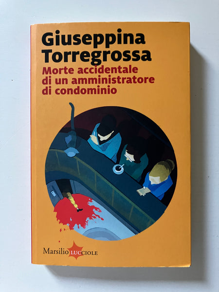 Giuseppina Torregrossa - Morte accidentale di un amministratore di condominio