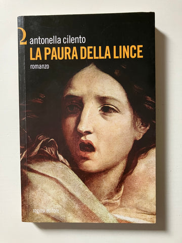 Antonella Cilento - La paura della lince