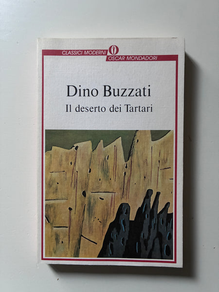Dino Buzzati - Il Deserto dei Tartari