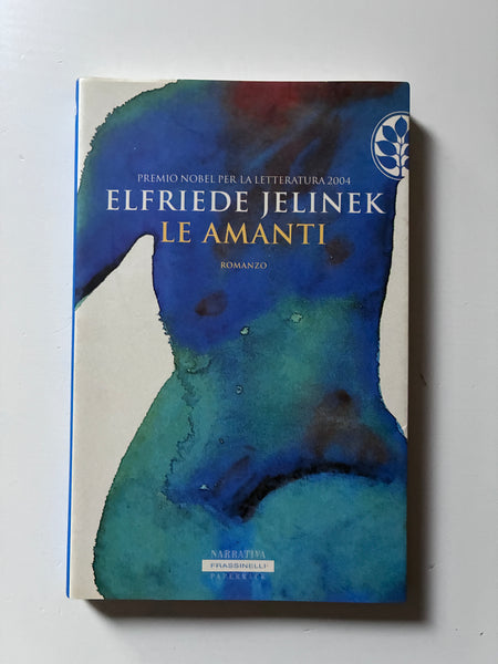 Elfriede Jelinek - Le amanti