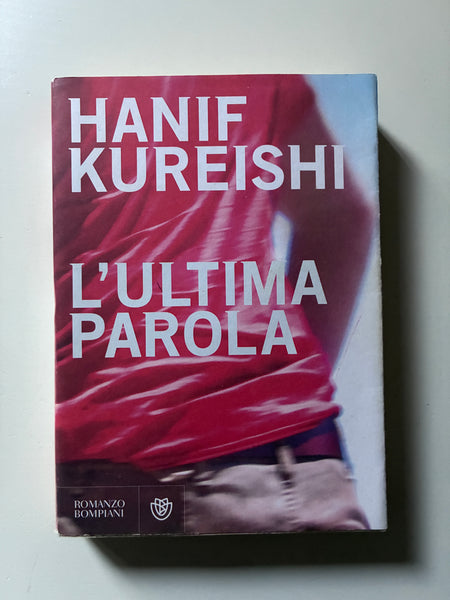 Hanif Kureishi - L'ultima parola