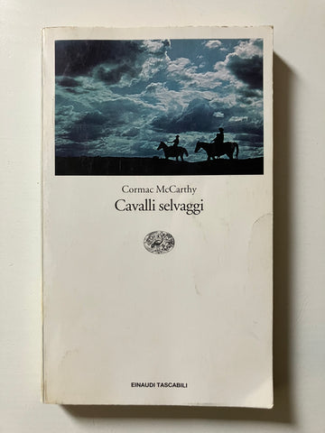 Cormac McCarthy - Cavalli selvaggi