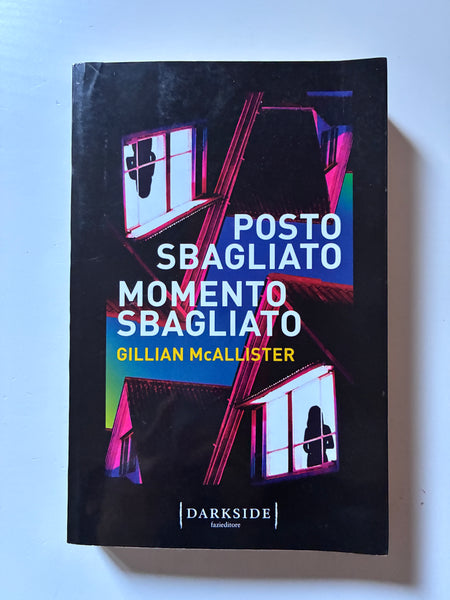Gillian McAllister - Posto sbagliato momento sbagliato