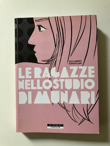 Alessandro Baronciani - Le ragazze nello studio di Munari