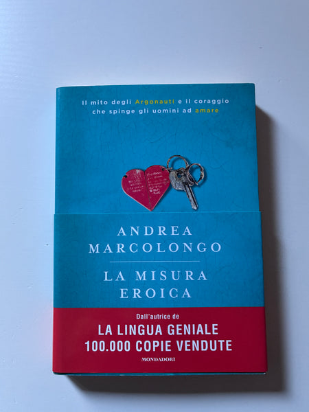 Andrea Marcolongo - La misura eroica