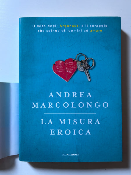 Andrea Marcolongo - La misura eroica