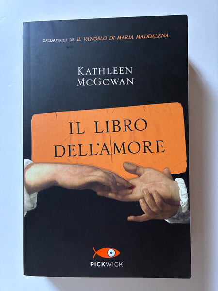 Kathleen McGowan - Il libro dell'amore