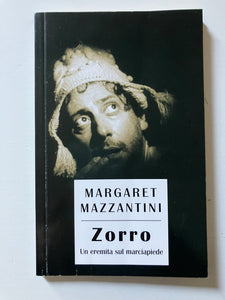 Margaret Mazzantini - Zorro Un eremita sul marciapiede