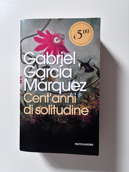 Gabriel Garcia Marquez - Cent'anni di solitudine