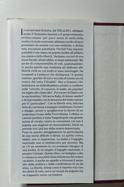 Corrado Augias - Il disagio della libertà. Perchè agli italiani piace avere un padrone