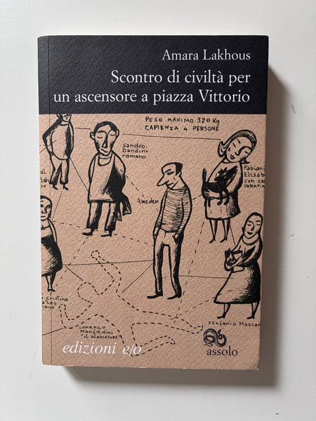 Amara Lakhous - Scontro di civiltà per un ascensore a piazza Vittorio