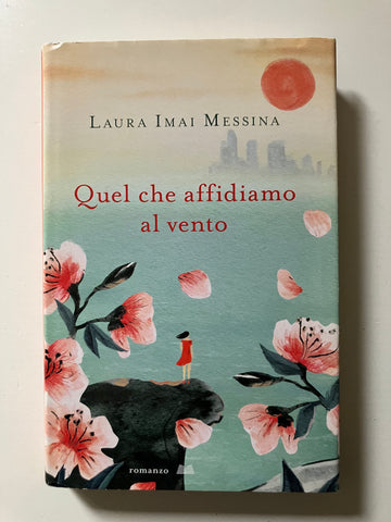 Laura Imai Messina - Quel che affidiamo al vento