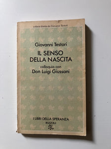 Giovanni Testori - Il senso della nascita Colloquio con Don Luigi Giussani