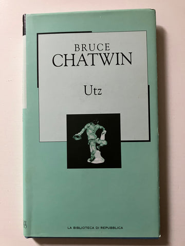 Bruce Chatwin - Utz