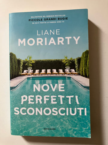 Liane Moriarty - Nove perfetti sconosciuti