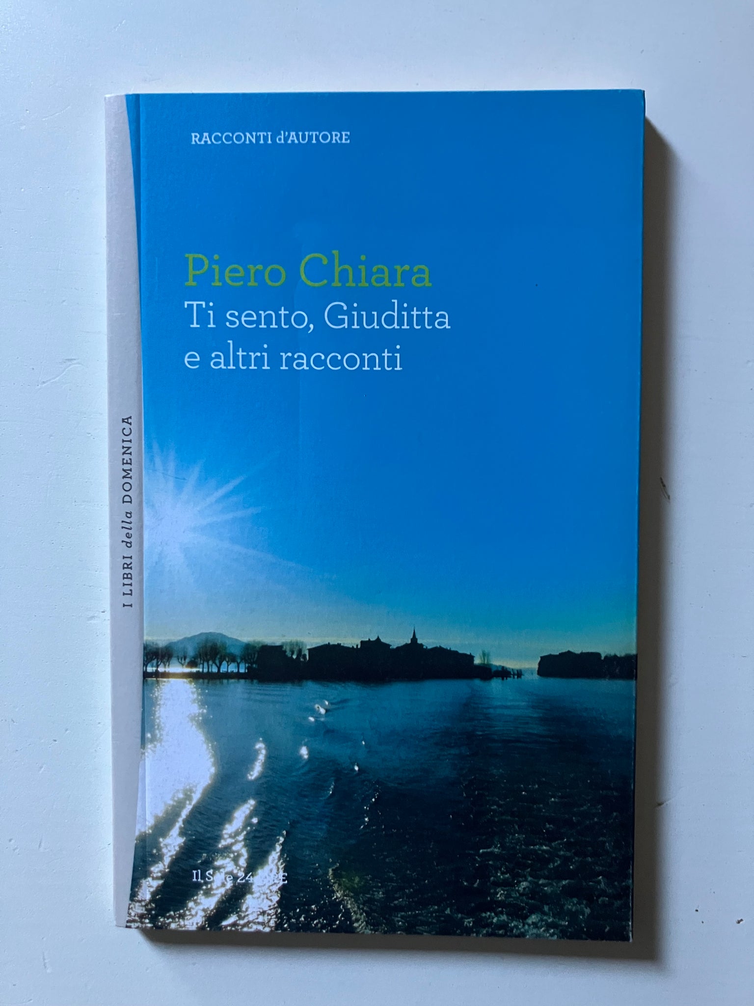 Piero Chiara - Ti sento, Giuditta e altri racconti