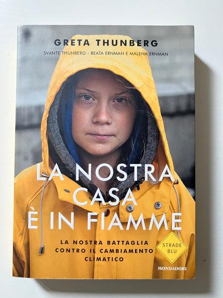 Greta Thunberg - La nostra casa è in fiamme