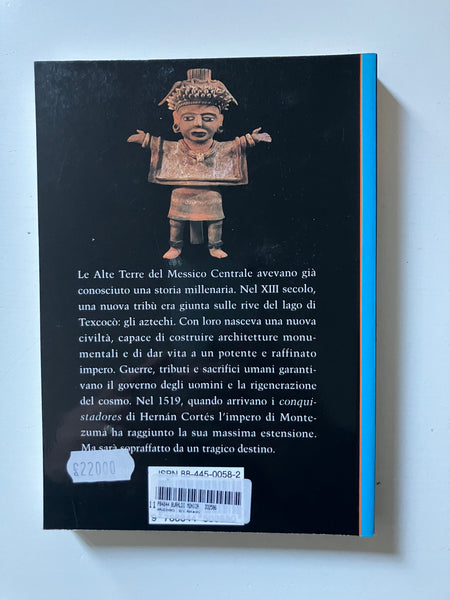 Serge Gruzinski - Gli Aztechi Il tragico destino di un impero