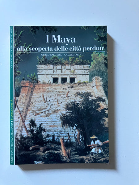 Claude Baudez, Sydney Picasso - I Maya alla scoperta delle città perdute