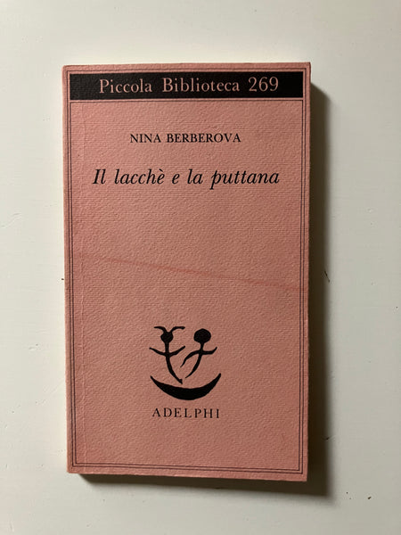 Nina Berberova - Il lacchè e la puttana