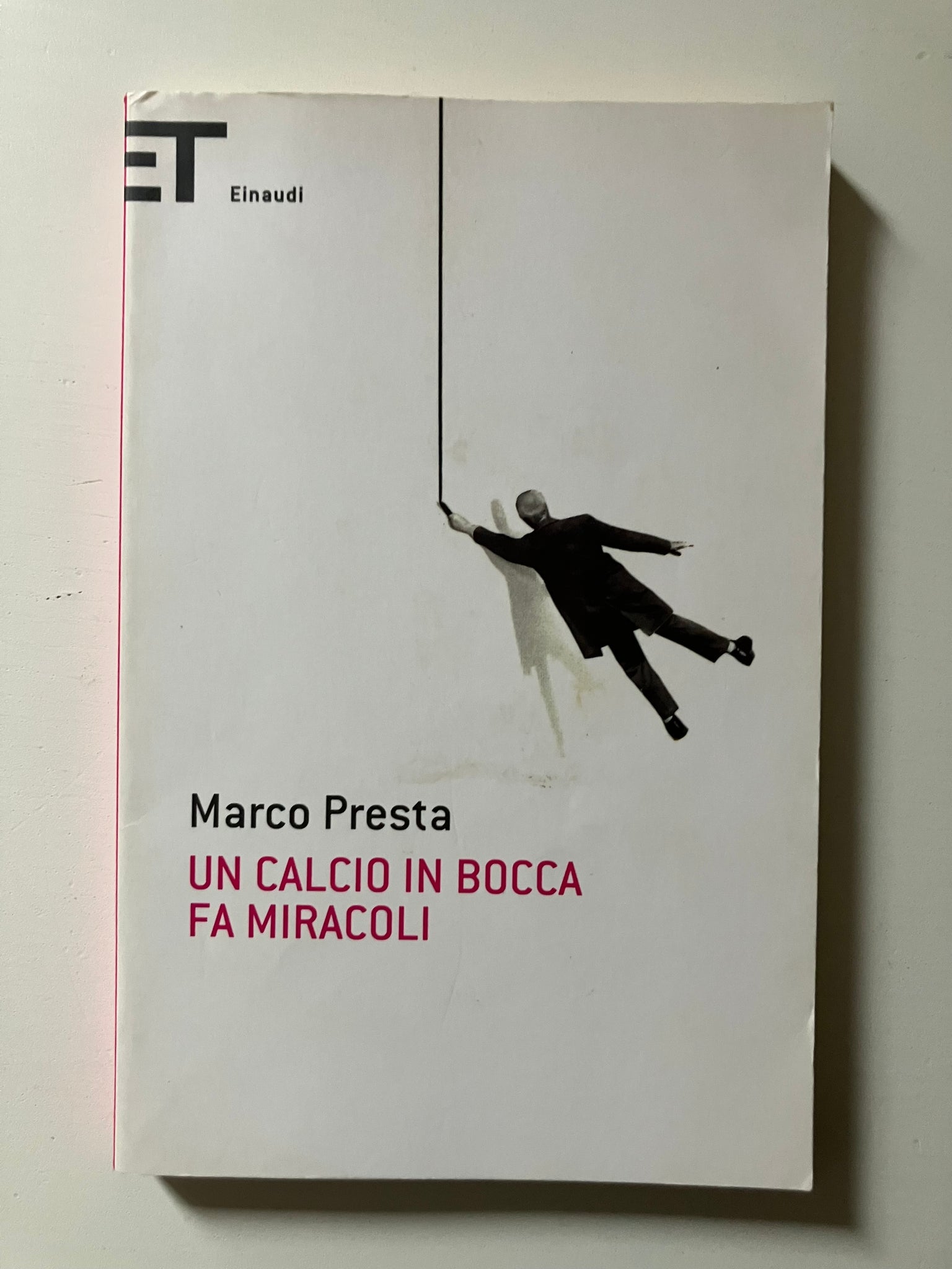 Marco Presta - Un calcio in bocca fa miracoli