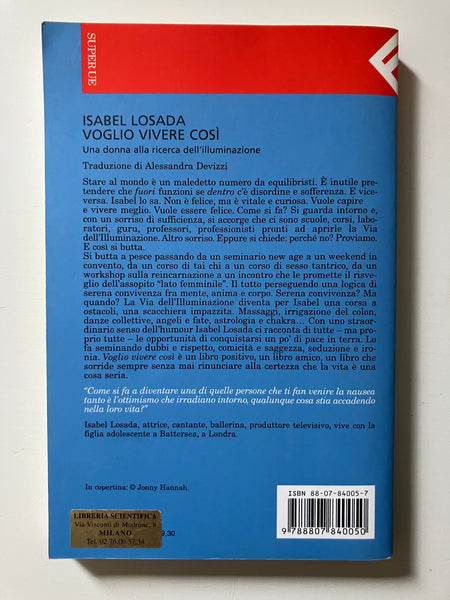 Isabel Losada - Voglio vivere così Una donna alla ricerca dell'illuminazione