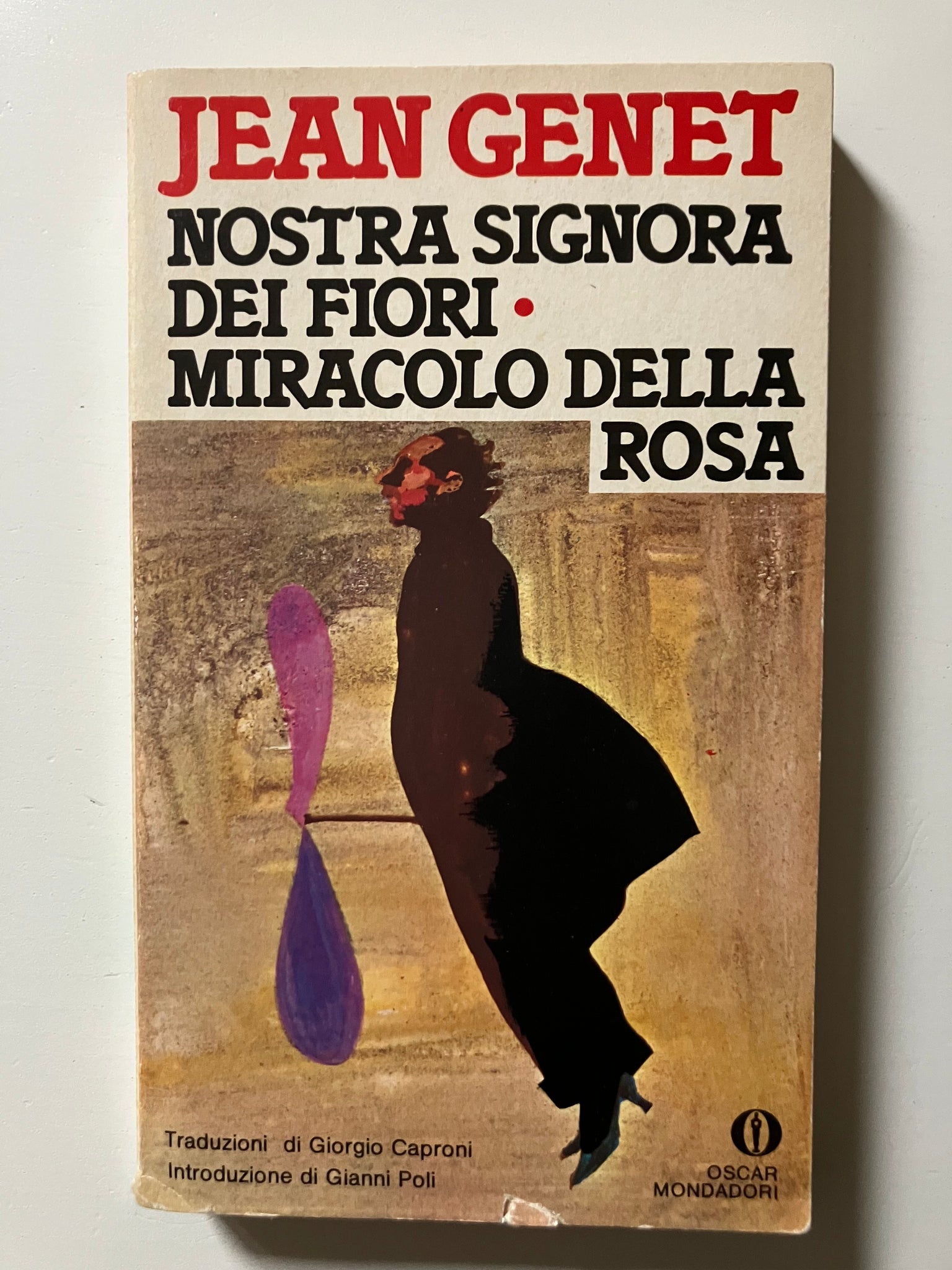 Jean Genet - Nostra Signora dei fiori / Miracolo della rosa