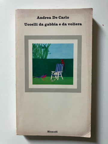Andrea De Carlo - Uccelli da gabbia e da voliera
