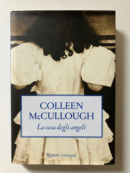 Colleen McCullough - La casa degli angeli
