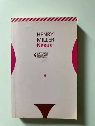 Henry Miller - Nexus