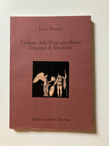Henri Estienne - L'unione delle Muse con Marte: L'esempio di Senofonte