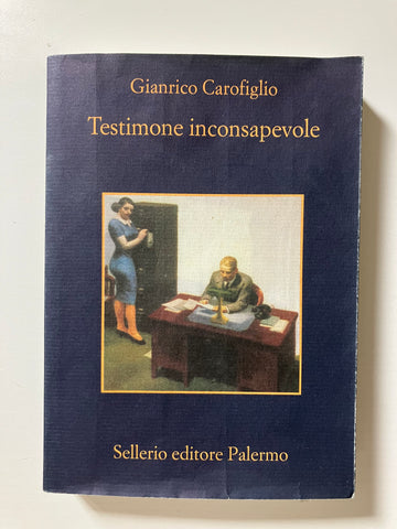 Gianrico Carofiglio - Testimone inconsapevole