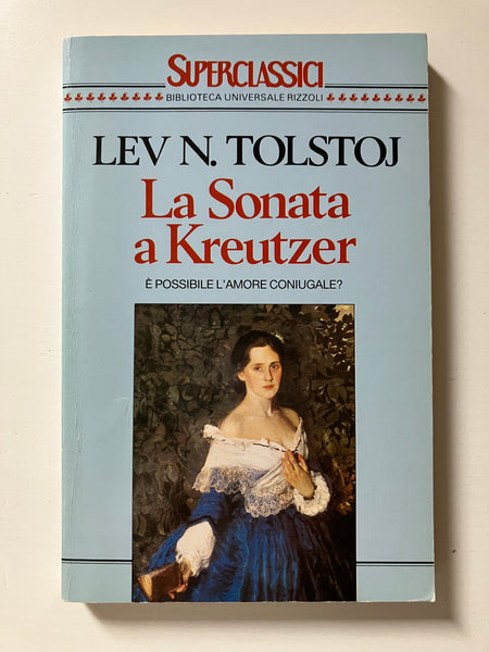 Lev N. Tolstoj - La sonata a Kreutzer