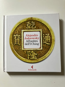 Alejandro Jodorowsky - All'ombra dell'I Ching