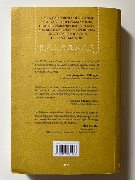Claudio Naranjo - Ayahuasca. Il rampicante del fiume celeste
