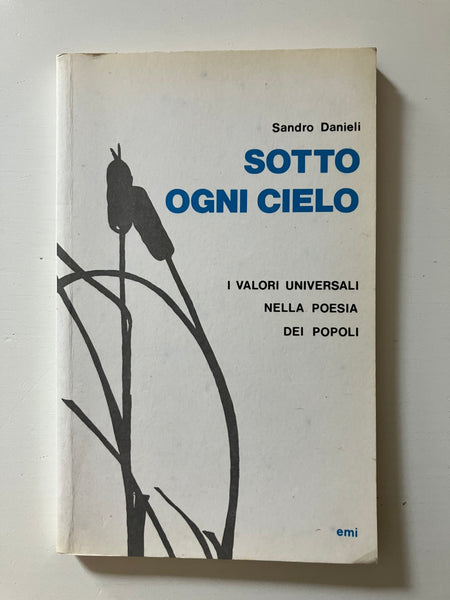 Sandro Danieli - Sotto ogni cielo I valori universali nella poesia dei popoli
